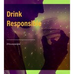 cover: 2housspeople - Drink Responsible