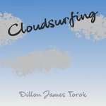 cover: Dillon James Torok - Cloud Surfing