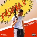 cover: Braxteezy4x - Pushing K (Explicit)