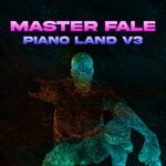 cover: Master Fale - Piano Land V3