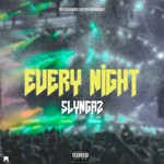 cover: Slyngaz - Every Night (Explicit)