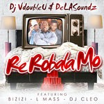 cover: Delasoundz Feat Dj Cleo|L Mass|Bizizi|Dj Vdoubleu - Re Robala Mo