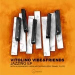 cover: Vitolino Vibe|Friends - Jazzing EP