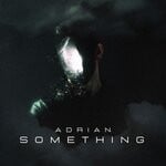 cover: Adrian - Something