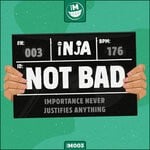 cover: Inja - Not Bad