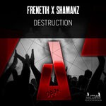 cover: Frenetik|Shamanz - Destruction