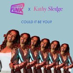 cover: Kathy Sledge|Operation Funk - Could It Be You?