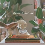 cover: Ego Ella May - Introvert Hotline