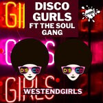 cover: Disco Gurls|The Soul Gang - WestEndGirls