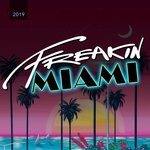 cover: Various - Freakin' Miami 2019