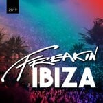 cover: Various - Freakin' Ibiza 2019