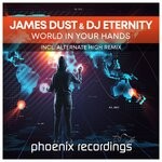 cover: DJ Eternity|James Dust - World In Your Hands