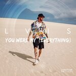 cover: Lvis - You Were My (Everything)