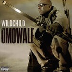 cover: Wildchild - Omowale (Explicit)