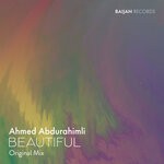 cover: Ahmed Abdurahimli - Beautiful (Original Mix)