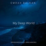 cover: Emrah Balkan - My Deep World