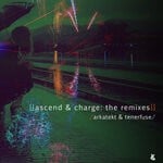 cover: Tenerfuse|Arkatekt - Ascend & Charge (The Remixes)