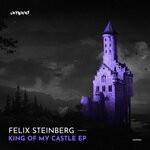 cover: Felix Steinberg - King Of My Castle EP