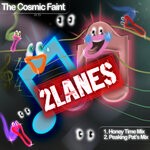 cover: 2lanes - The Cosmic Faint (Mixes)