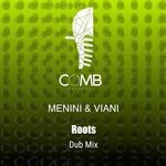 cover: Menini & Viani - Roots (Dub Mix)