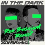 cover: Purple Disco Machine|Sophie & The Giants - In The Dark (Ron Basejam Remix)