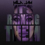 cover: Mila Jam - It's Raining Them