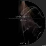 cover: 2disturbances - Vision