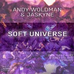 cover: Andy Woldman|Jaskyne - Soft Universe