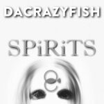 cover: Dacrazyfish - Spirits