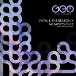 cover: Vntm|The Reason Y - Metaphysics EP