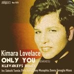 cover: Kimara Lovelace - Only You (Remixes)