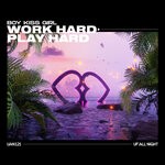 cover: Boy Kiss Girl - Work Hard Play Hard