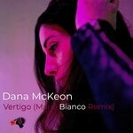 cover: Dana Mckeon - Vertigo (Mario Bianco Remix)