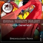 cover: Encoma Priority Project - Love Generator