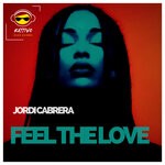 cover: Jordi Cabrera - Feel The Love (Original Mix)