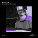 cover: Murahni - Chemical Reaction