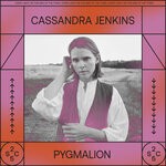 cover: Cassandra Jenkins - Pygmalion