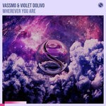 cover: Vassmo|Violet Dolivo - Wherever You Are