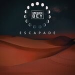 cover: Hedioucha|Mehdi Bey - Escapade