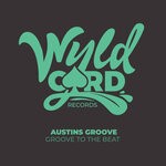 cover: Austins Groove - Groove To The Beat