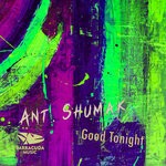 cover: Ant. Shumak - Good Tonight