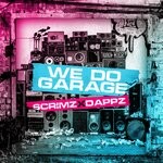 cover: Dappz|Scrimz - We Do Garage