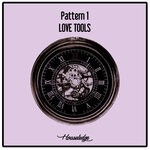 cover: Pattern 1 - Love Tools (Nu Ground Foundation Mix)