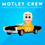 cover: Theis Ez|Popstar.tj|Contiez - Motley Crew (Explicit)