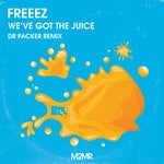 cover: Freeez|Dr Packer - Freeez - We've Got The Juice (Dr Packer Remix)