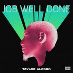 cover: Taylor Alford - Job Well Done