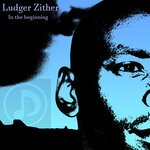 cover: Ludger Zither - In The Beginning