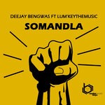 cover: Deejay Bengwas|Lum'keythemusic - Somandla