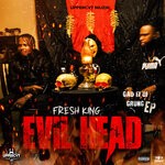 cover: Fresh King - Evil Head (Explicit)