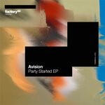 cover: Avision - Party Started EP